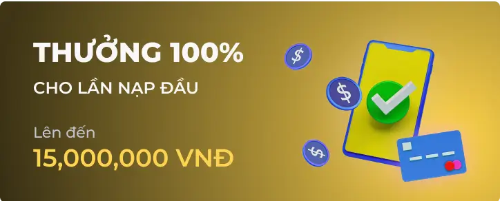 Ưu đãi thưởng chào mừng 100% dành cho thành viên mới tại 555win6