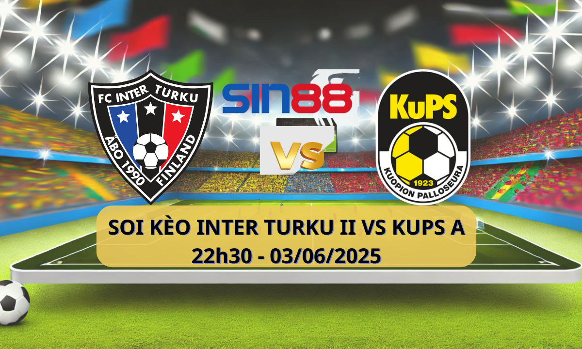 Trận đấu Inter Turku II vs KUPS Akatemia
